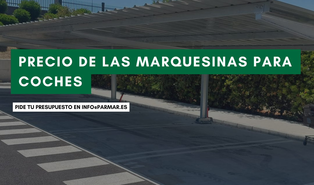 Precio de marquesinas para coches